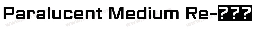 Paralucent Medium Re字体转换